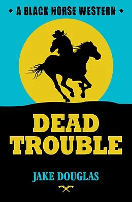 E-Book (epub) Dead Trouble von Jake Douglas