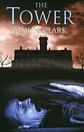 E-Book (epub) The Tower von Simon Clark
