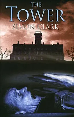E-Book (epub) The Tower von Simon Clark