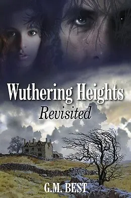 E-Book (epub) Wuthering Heights Revisited von Gary Best