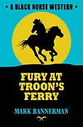 E-Book (epub) Fury at Troon's Ferry von Mark Bannerman