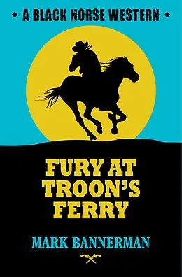 E-Book (epub) Fury at Troon's Ferry von Mark Bannerman