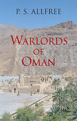 eBook (epub) Warlords of Oman de P. S. Allfree