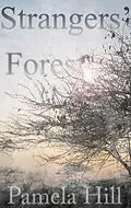 E-Book (epub) Strangers' Forest von Pamela Hill