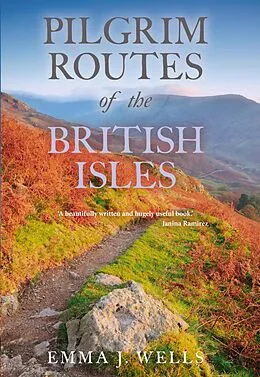 E-Book (epub) Pilgrim Routes of the British Isles von Emma J Wells