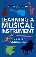E-Book (epub) Learning a Musical Instrument von Richard Crozier