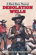 E-Book (epub) Desolation Wells von Colin Bainbridge