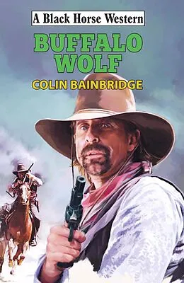 E-Book (epub) Buffalo Wolf von Colin Bainbridge