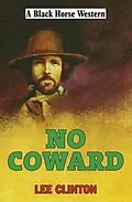 E-Book (epub) No Coward von Lee Clinton