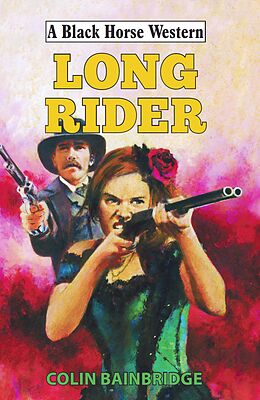 E-Book (epub) Long Rider von Colin Bainbridge