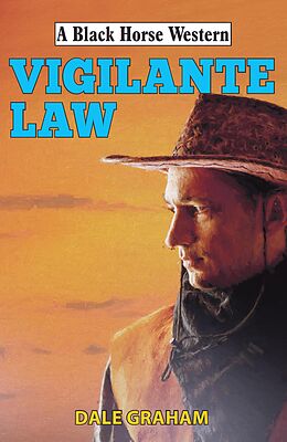 E-Book (epub) Vigilante Law von Dale Graham