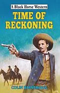 E-Book (epub) Time of Reckoning von Colin Bainbridge