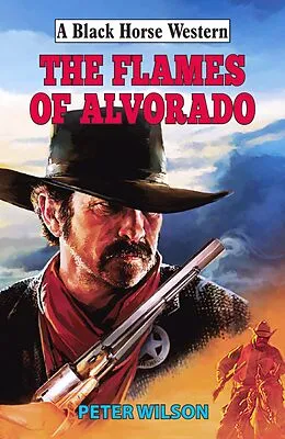 E-Book (epub) The Flames of Alvorado von Peter Wilson