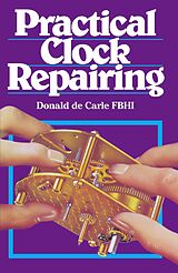 E-Book (epub) Practical Clock Repairing von Donald De Carle