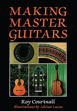 E-Book (epub) Making Master Guitars von Roy Courtnall