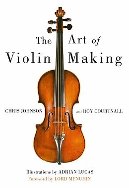 E-Book (epub) Art of Violin Making von Chris Johnson, Roy Courtnall