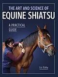 E-Book (epub) The Art and Science of Equine Shiatsu von Liz Eddy