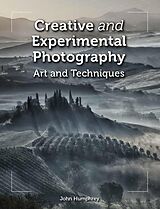 eBook (epub) Creative and Experimental Photography de John Humphrey