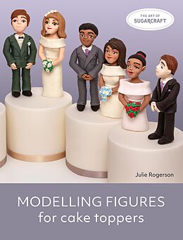 E-Book (epub) Modelling Figures for Cake Toppers von Julie Rogerson