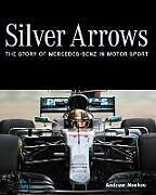 Livre Relié SILVER ARROWS de ANDREW NOAKES