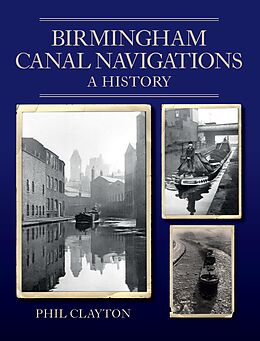 E-Book (epub) Birmingham Canal Navigations von Phil Clayton