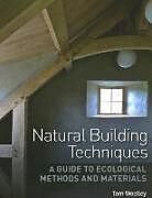 Couverture cartonnée Natural Building Techniques de Tom Woolley