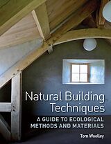 eBook (epub) Natural Building Techniques de Tom Woolley