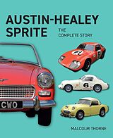 eBook (epub) Austin Healey Sprite - The Complete Story de Malcolm Thorne