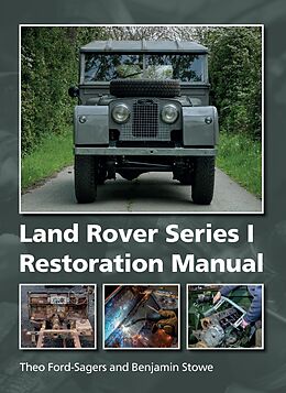 eBook (epub) Land Rover Series 1 Restoration Manual de Theo Ford-Sagers, Benjamin Stowe