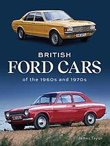eBook (epub) British Ford Cars of the 1960s and 1970s de James Taylor