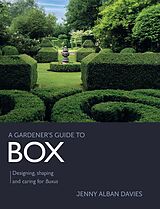 E-Book (epub) Gardener's Guide to Box von Jenny Alban Davies