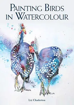 E-Book (epub) Painting Birds in Watercolour von Liz Chaderton