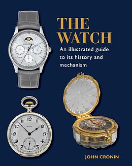 eBook (epub) Watch - An Illustrated Guide to its History and Mechanism de John Cronin