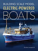 eBook (epub) Building Scale Model Electric-Powered Boats de Gordon Longworth