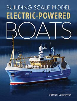 eBook (epub) Building Scale Model Electric-Powered Boats de Gordon Longworth
