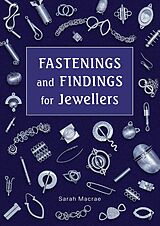 eBook (epub) Fastenings and Findings for Jewellers de Sarah Macrae