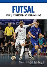 eBook (epub) Futsal de Michael Skubala, Seth Burkett