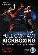 Couverture cartonnée Full Contact Kickboxing de Andy Dumas, James Turner