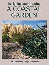 eBook (epub) Designing and Creating a Coastal Garden de Alan Edmondson, Bryn Edmondson