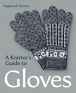 eBook (epub) A Knitters Guide to Gloves de Angharad Thomas