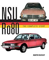 E-Book (epub) NSU Ro80 - The Complete Story von Martin Buckley