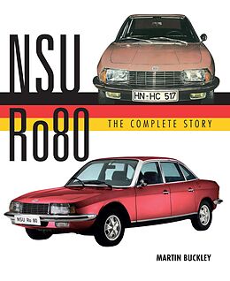 E-Book (epub) NSU Ro80 - The Complete Story von Martin Buckley