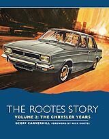 eBook (epub) The Rootes Story Vol. II - The Chrysler Years de Geoff Caverhill