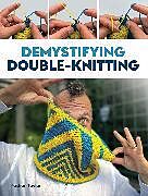 Couverture cartonnée Demystifying Double Knitting de Nathan Taylor