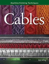 E-Book (epub) Machine Knitting Techniques: Cables von Bill King