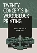 E-Book (epub) Twenty Concepts in Woodblock Printing von Merlyn Chesterman, Rod Nelson