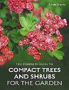 Livre Relié The Complete Guide to Compact Trees and Shrubs de Duncan Coombs