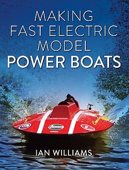 eBook (epub) Making Fast Electric Model Power Boats de Ian Williams