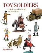 Livre Relié Toy Soldiers de Simon Clark