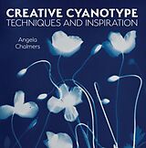 E-Book (epub) Creative Cyanotype von Angela Chalmers